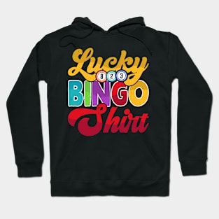 Lucky Bingo Shirt T shirt For Women Hoodie